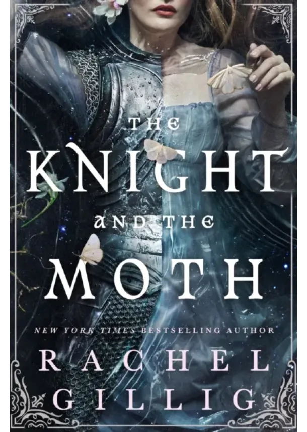 Rachel Gillig - The Knight and the Moth