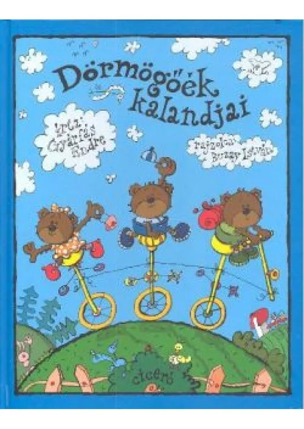 Gyárfás Endre - DÖRMÖGŐÉK KALANDJAI