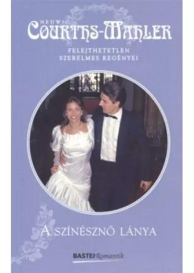 A SZÍNÉSZNŐ LÁNYA