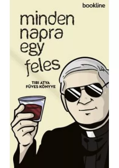 MINDEN NAPRA EGY FELES /TIBI ATYA FÜVESKÖNYVE