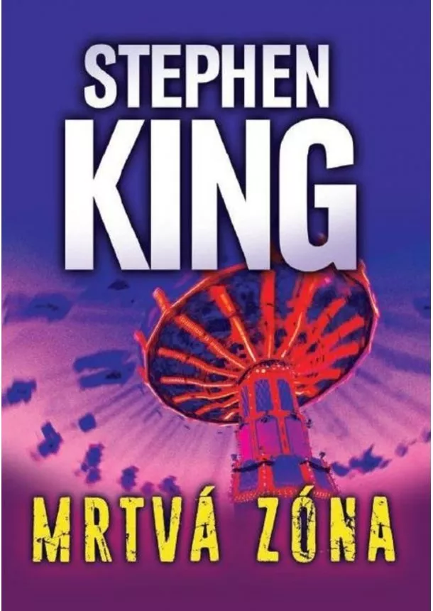 Stephen King - Mrtvá zóna
