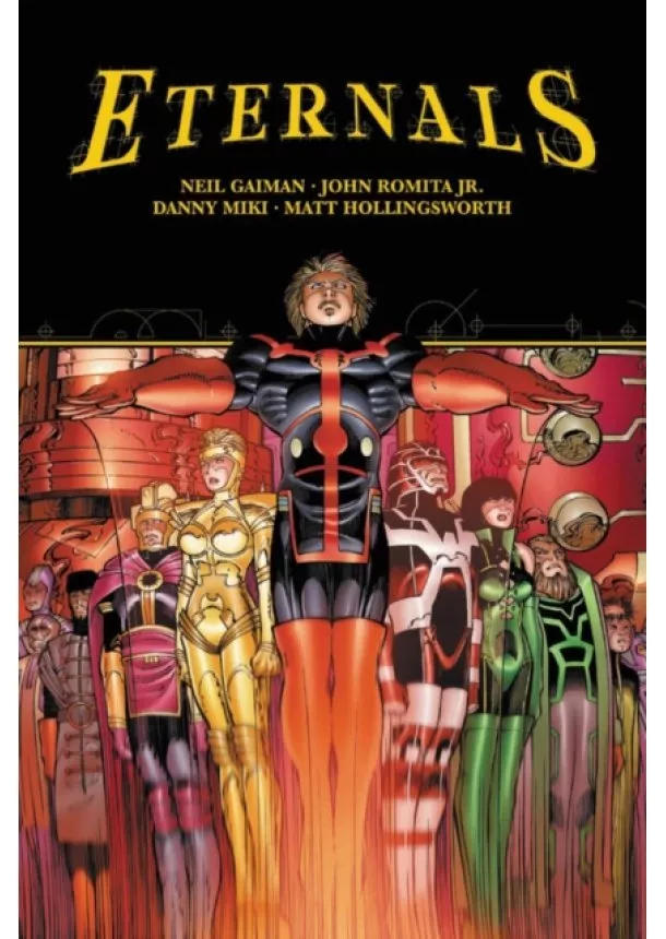 Neil Gaiman - Eternals by Neil Gaiman John Romita Jr.