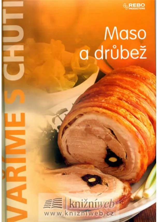 autor neuvedený - Vaříme s chutí - Maso a drůbež
