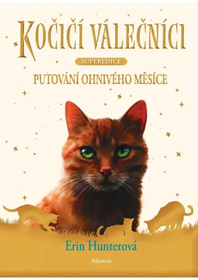 Kočičí válečníci - SUPEREDICE: Putování Ohnivého měsíce