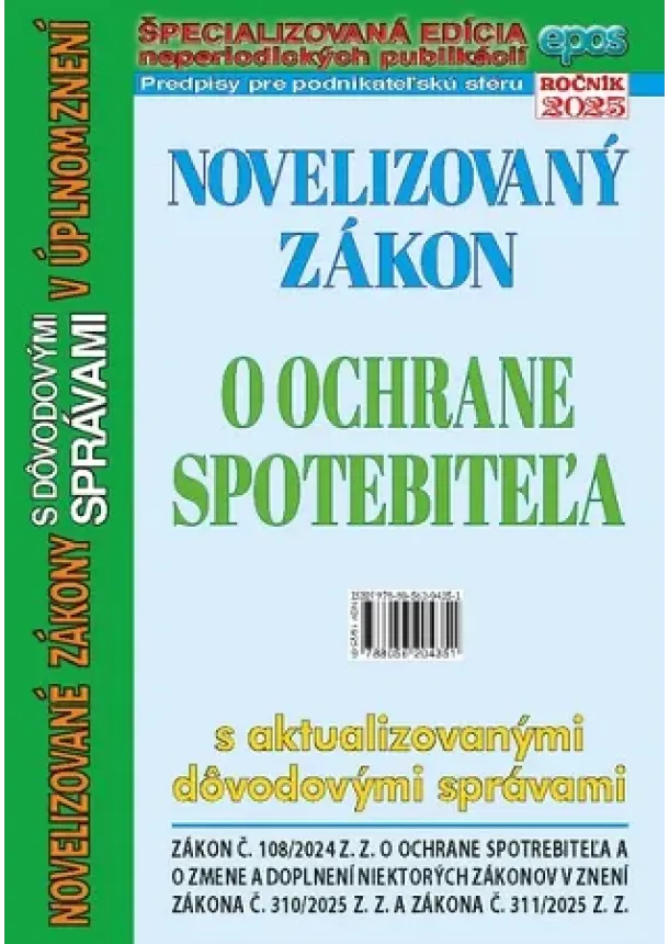 Novelizovaný zákon o ochrane spotrebiteľa - s aktualizovanými dôvodovými správami v úplnom znení, NZ 19/2025