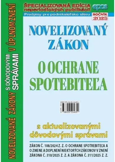 Novelizovaný zákon o ochrane spotrebiteľa - s aktualizovanými dôvodovými správami v úplnom znení, NZ 19/2025