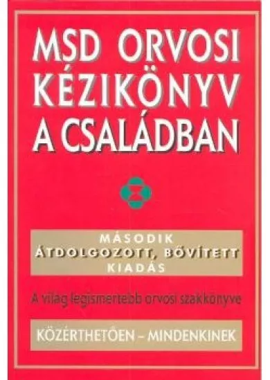 MSD ORVOSI KÉZIKÖNYV A CSALÁDBAN