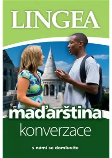 Maďarština konverzace - s námi se domlivíte