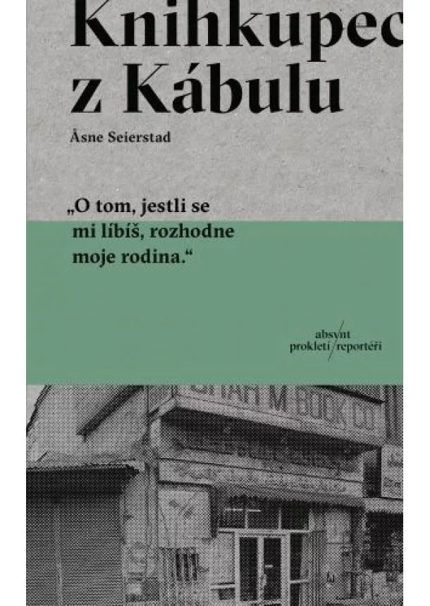 Asne Seierstad - Knihkupec z Kábulu (CZ)