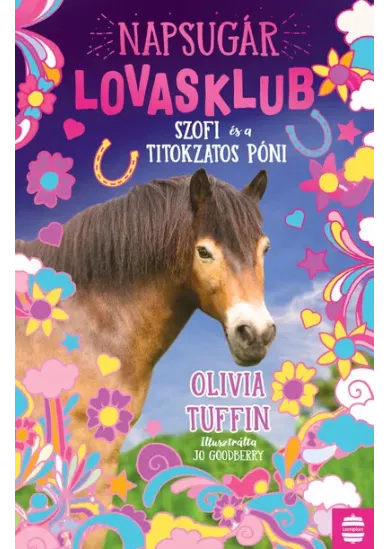 Napsugár Lovasklub 2. - Szofi és a titokzatos póni