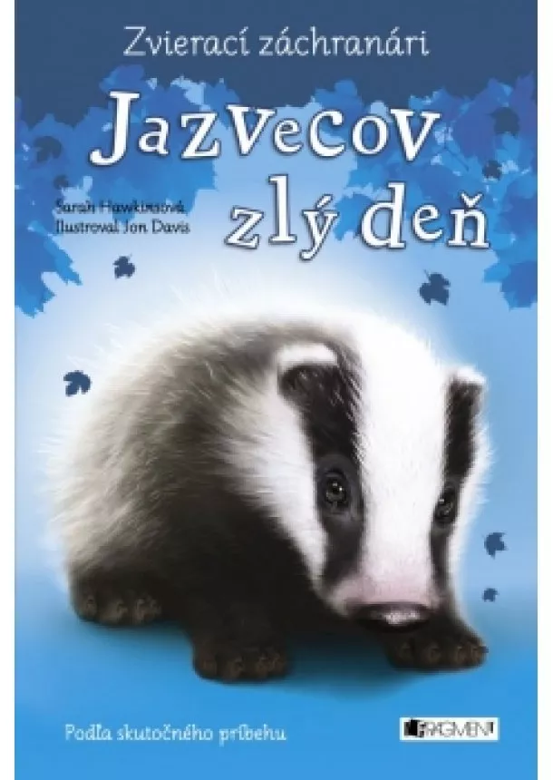 Sarah Hawkins - Zvierací záchranári – Jazvecov zlý deň