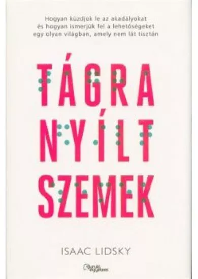 TÁGRA NYÍLT SZEMEK