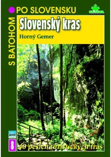 Slovenský kras - Horný Gemer (8)- S batohom po Slovensku