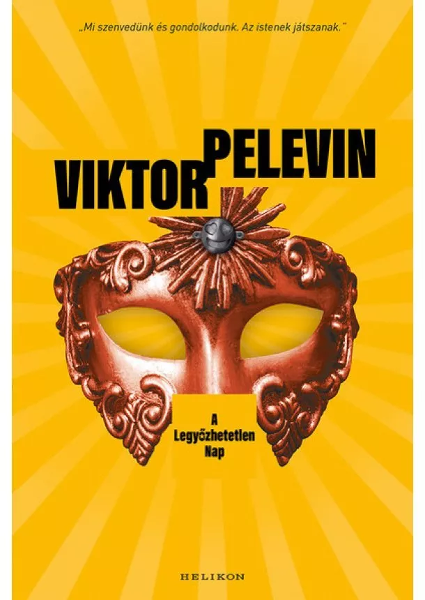 Viktor Pelevin - A Legyőzhetetlen Nap