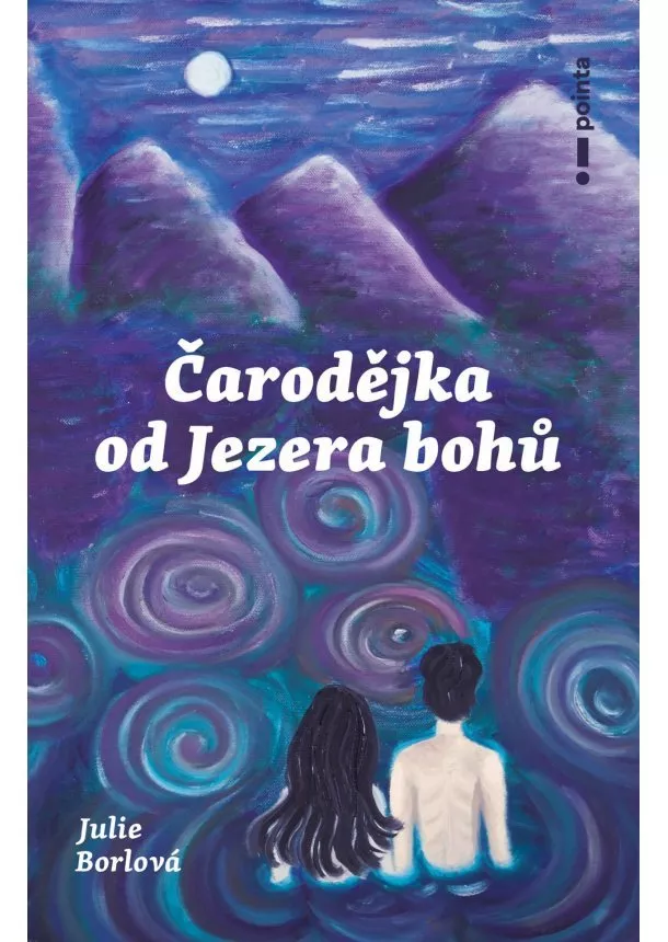 Julie Borlová - Čarodějka od jezera bohů