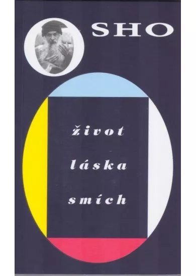 Osho-život, láska,smích