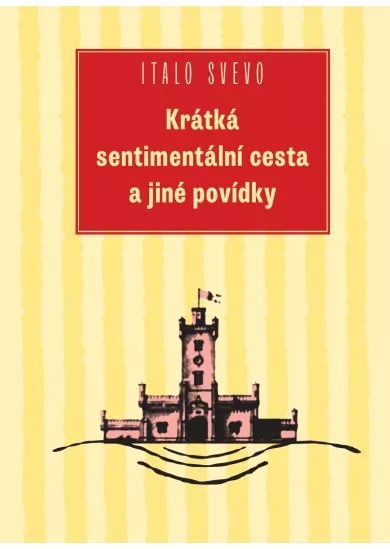 Krátká sentimentální cesta a jiné povídky