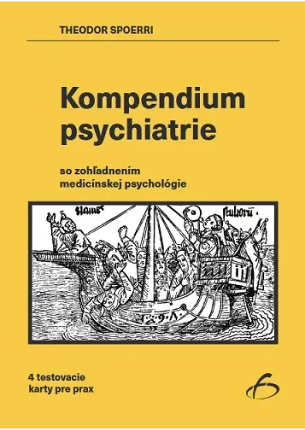 Theodor Spoerri - Kompendium psychiatrie - so zohľadnením medicínskej psychológie