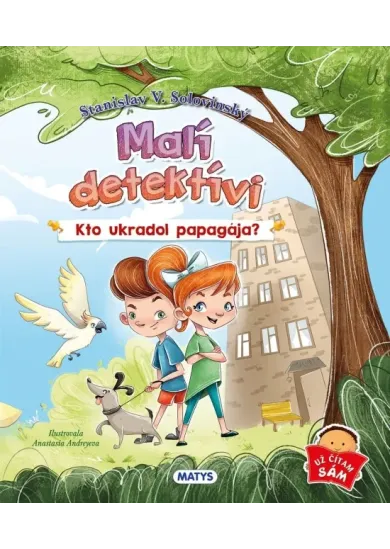 Malí detektívi: Kto ukradol papagája?