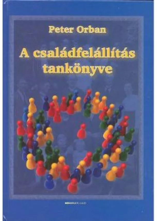 PETER ORBAN - A CSALÁDFELÁLLÍTÁS TANKÖNYVE