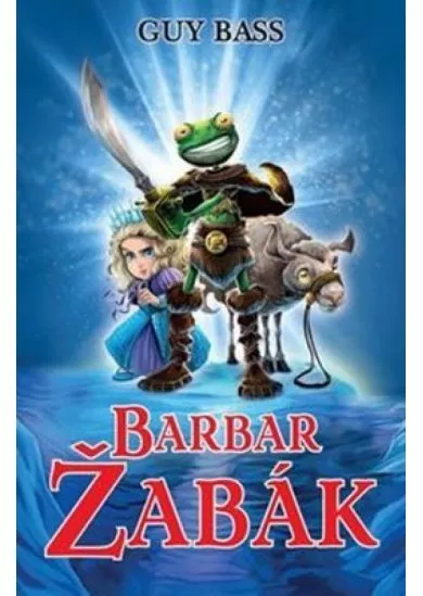 Legenda o Žabákovi 2 - Barbar Žabák