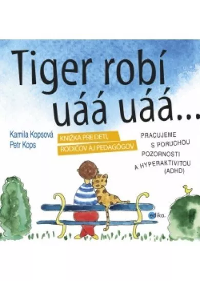 Tiger robí uáá uáá