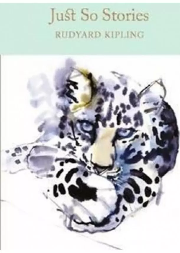 Joseph Rudyard Kipling - Just So Stories