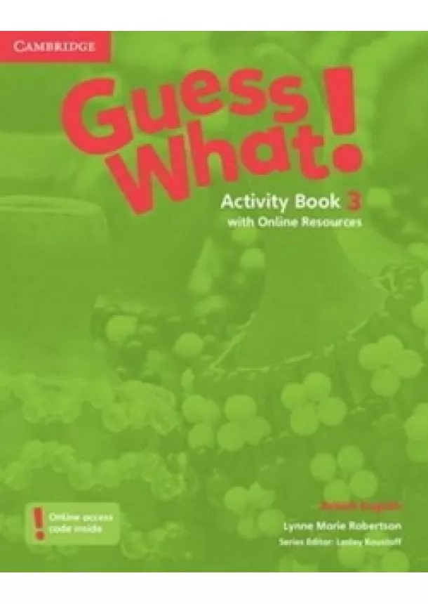 Lesley Koustaff , Susan Rivers - Guess What! 3 Activity Book+Online Resou