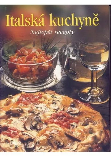 Italská kuchyně- nejlepší recepty