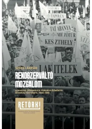 Rendszerváltó mozgalom - A Magyar Demokrata Fórum előzményei és korai története, 1979-1990