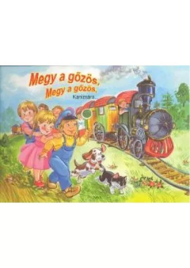 MEGY A GŐZÖS, MEGY A GŐZÖS, KANIZSÁRA...