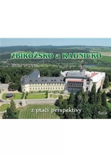 Zbirožsko a Radnicko z ptačí perspektivy