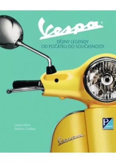 Vespa - Dějiny legendy od počátku do sou