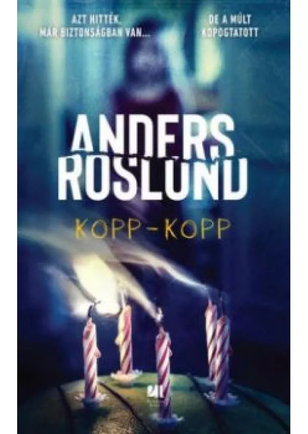 Anders Roslund - Kopp-kopp - A névtelen lányok