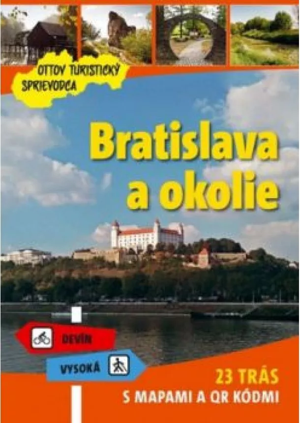Bratislava a okolie Ottov turistický sprievodca