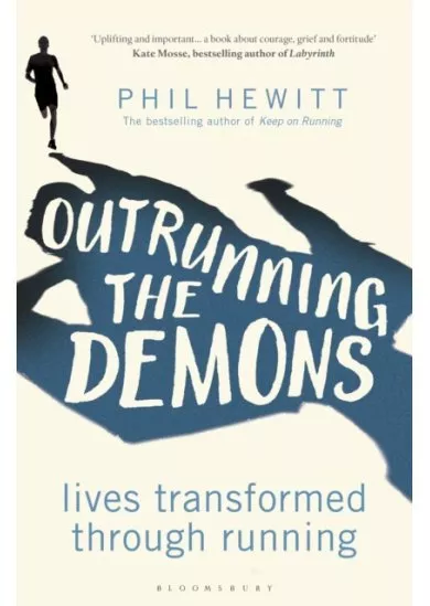 Outrunning the Demons