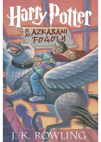 Harry Potter és az azkabani fogoly 3. /Kemény (új kiadás)