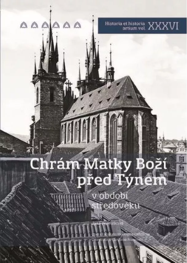 Jana Peroutková - Chrám Matky Boží před Týnem - v období středověku