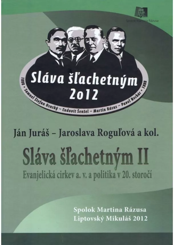 Ján Juráš,Jaroslava Roguľová a kolektív - Sláva šľachetným II.
