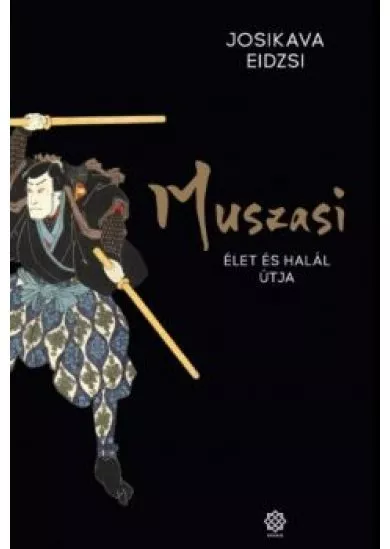 Muszasi 5. - Élet és halál útja