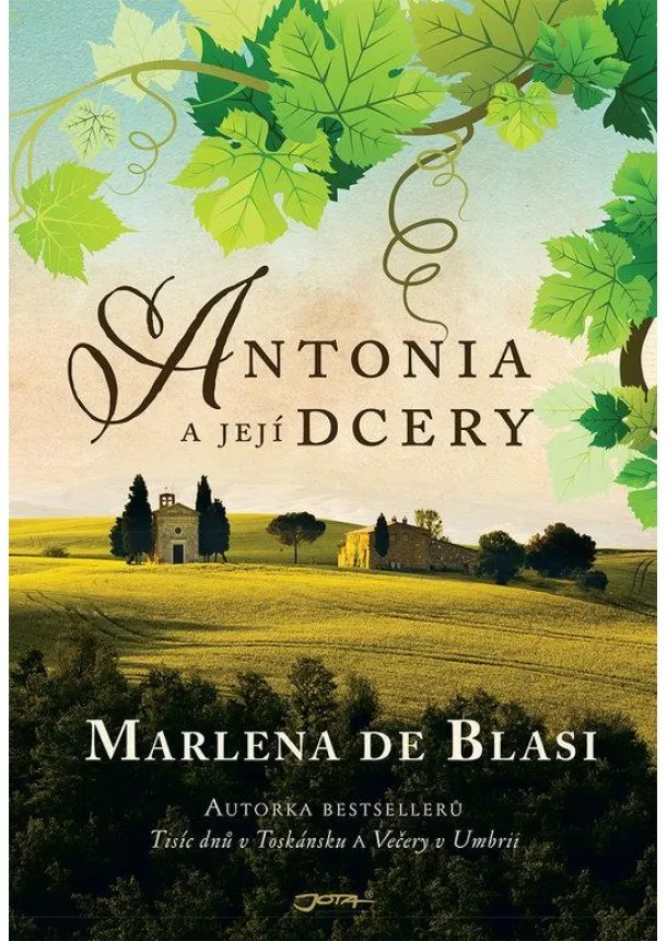 Marlena de Blasi - Antonia a její dcery