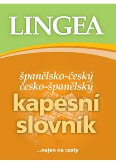 Španělsko-český, česko-španělský kapesní slovník - ...nejen na cesty
