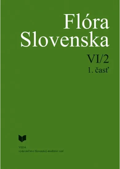 Flóra Slovenska VI/2 - 1. časť
