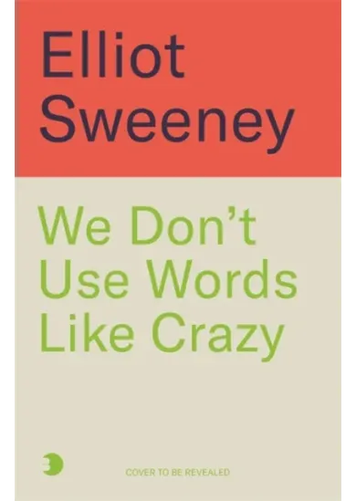 We Don't Use Words Like 'Crazy'