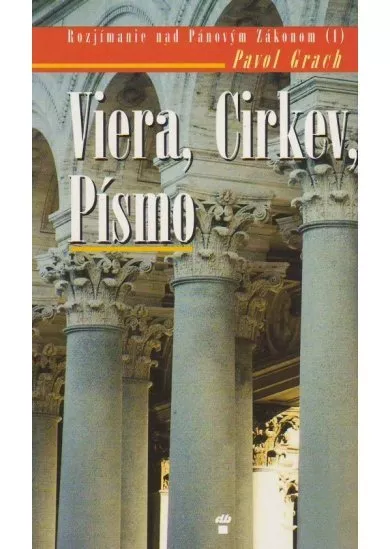 Viera, Cirkev, Písmo