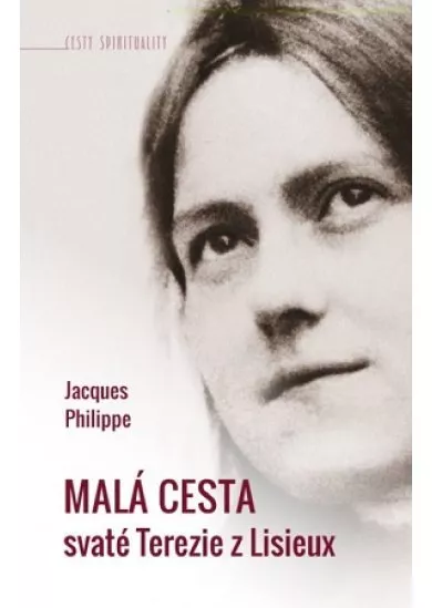 Malá cesta svaté Terezie z Lisieux