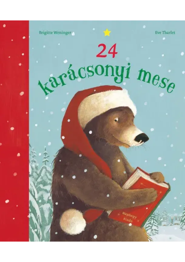 Brigitte Weninger - 24 karácsonyi mese (új kiadás) §K