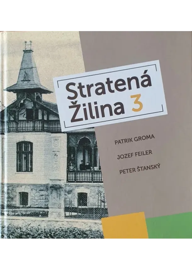Stratená Žilina 3
