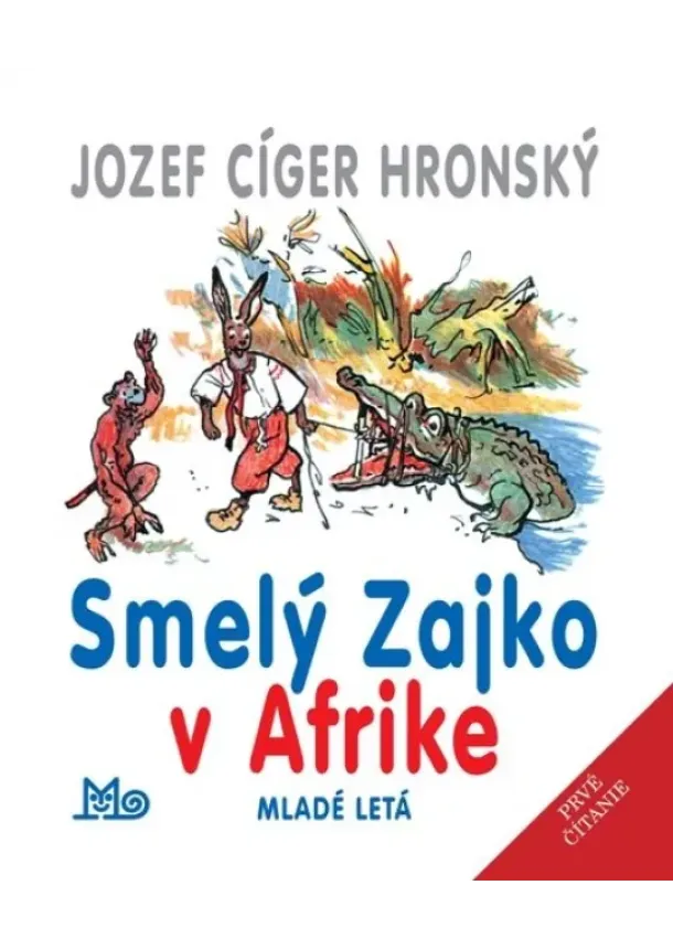 Jozef Cíger-Hronský - Smelý Zajko v Afrike - prvé čítanie