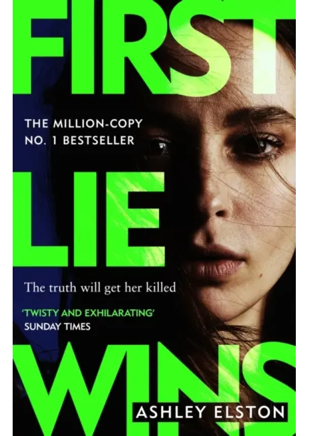 Ashley Elston - First Lie Wins